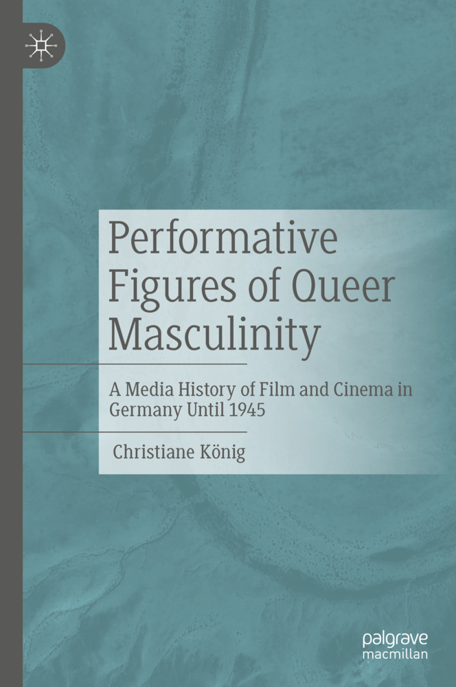 Cover: 9783476058874 | Performative Figures of Queer Masculinity | Christiane König | Buch