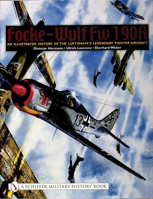 Cover: 9780764319402 | Focke-Wulf FW 190a: An Illustrated History of the Luftwaffe's...