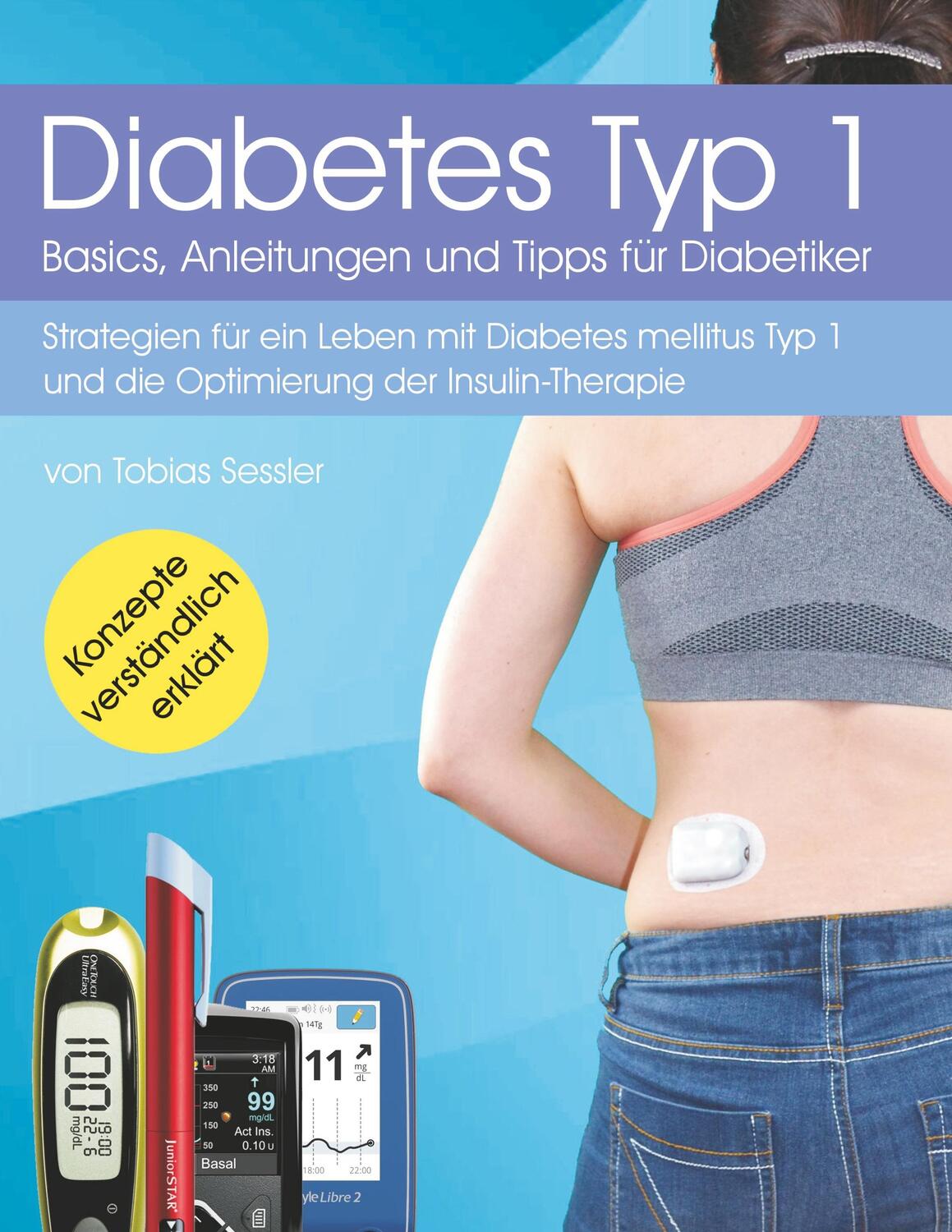 Cover: 9783749495436 | Diabetes Typ 1 - Basics, Anleitungen und Tipps für Diabetiker | Buch
