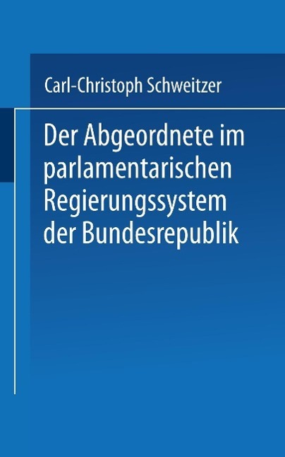 Cover: 9783810002600 | Der Abgeordnete im parlamentarischen Regierungssystem der...