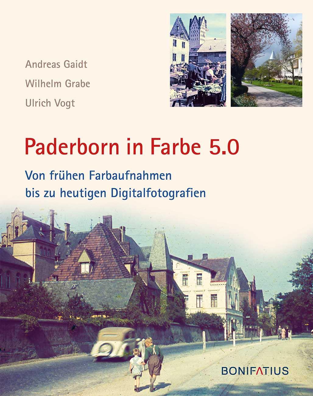 Cover: 9783897108240 | Paderborn in Farbe 5.0 | Andreas Gaidt (u. a.) | Buch | Deutsch | 2019