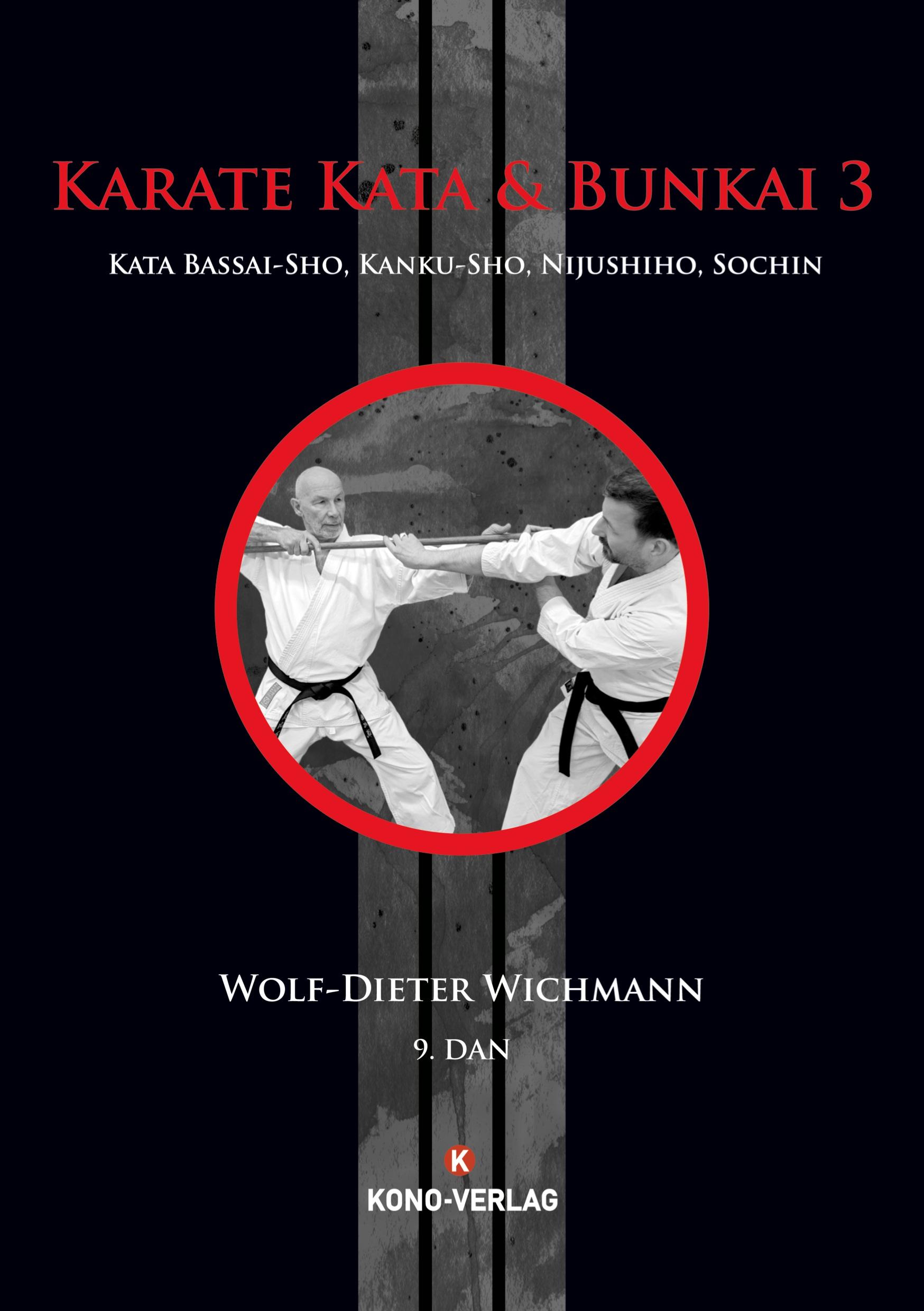 Cover: 9783910555112 | Karate Kata &amp; Bunkai 3 | Bassai-Sho, Kanku-Sho, Nijushiho, Sochin