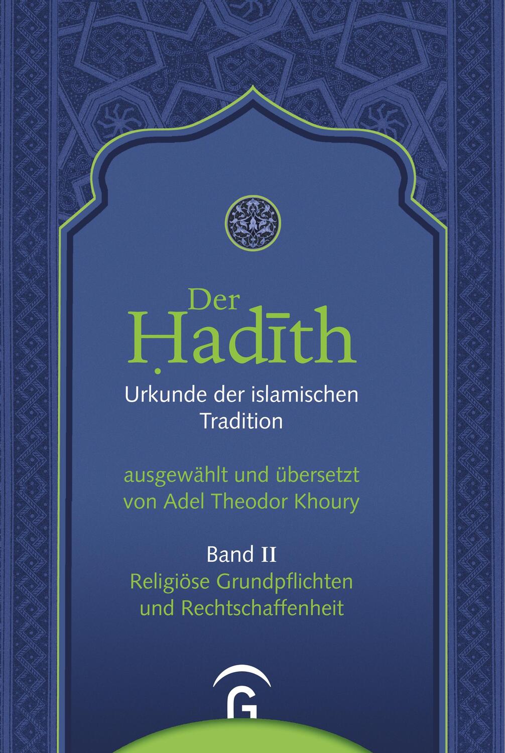 Cover: 9783579080673 | Religiöse Grundpflichten und Rechtschaffenheit | Adel Theodor Khoury