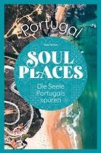 Cover: 9783831736997 | Reise Know-How Soul Places Portugal - Die Seele Portugals spüren