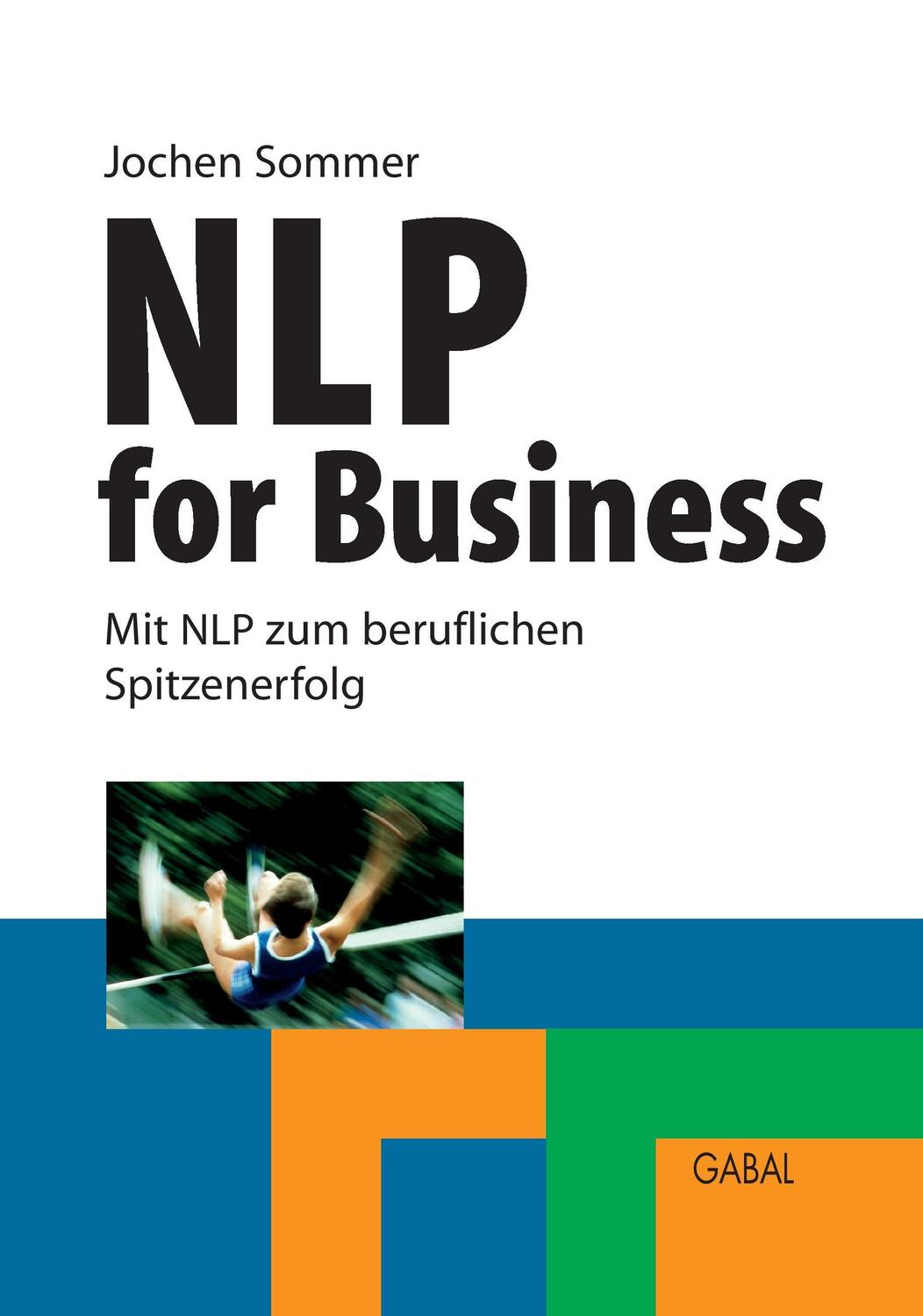 Cover: 9783897492912 | NLP for Business | Mit NLP zum beruflichen Spitzenerfolg | Sommer