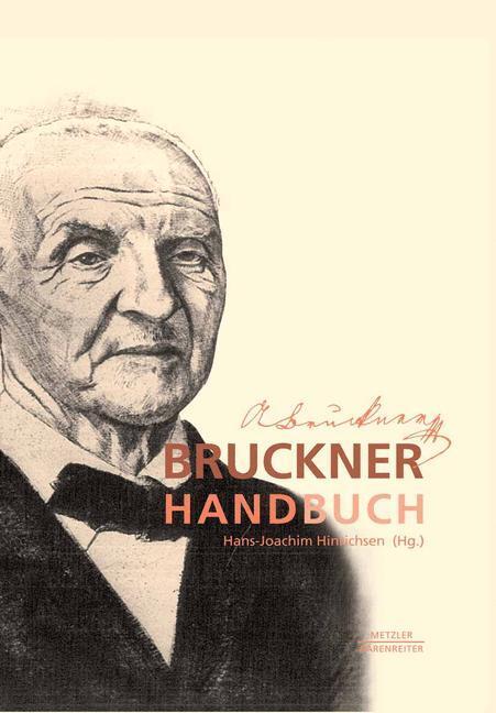 Cover: 9783476022622 | Bruckner-Handbuch | Hans-Joachim Hinrichsen | Buch | Bärenreiter