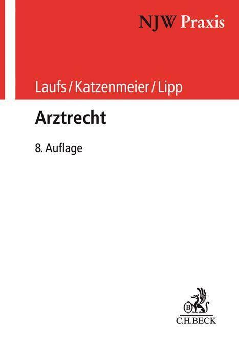 Cover: 9783406736759 | Arztrecht | Adolf Laufs (u. a.) | Taschenbuch | XXI | Deutsch | 2020