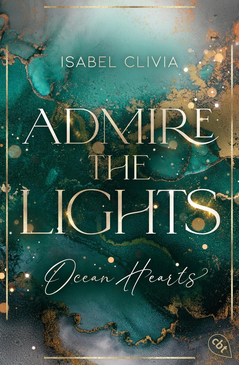 Cover: 9783570316504 | Ocean Hearts - Admire the Lights | Isabel Clivia | Taschenbuch | 2024