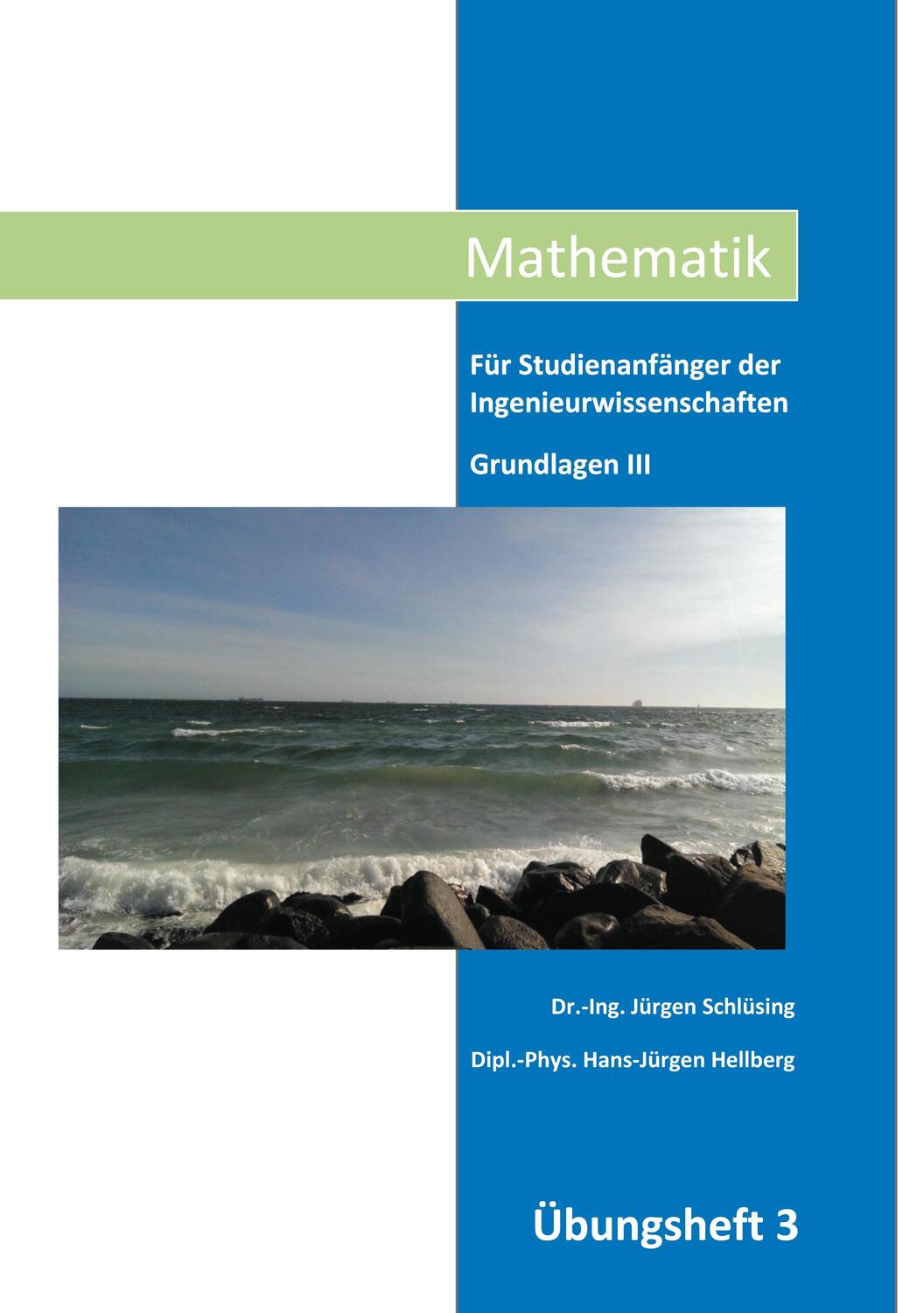 Cover: 9783752685398 | Mathematik Übungsheft 3 | Jürgen Dr.-Ing. Schlüsing | Taschenbuch