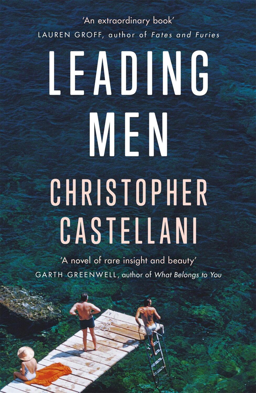 Cover: 9781474613545 | Leading Men | 'A timeless and heart-breaking love story' Celeste Ng