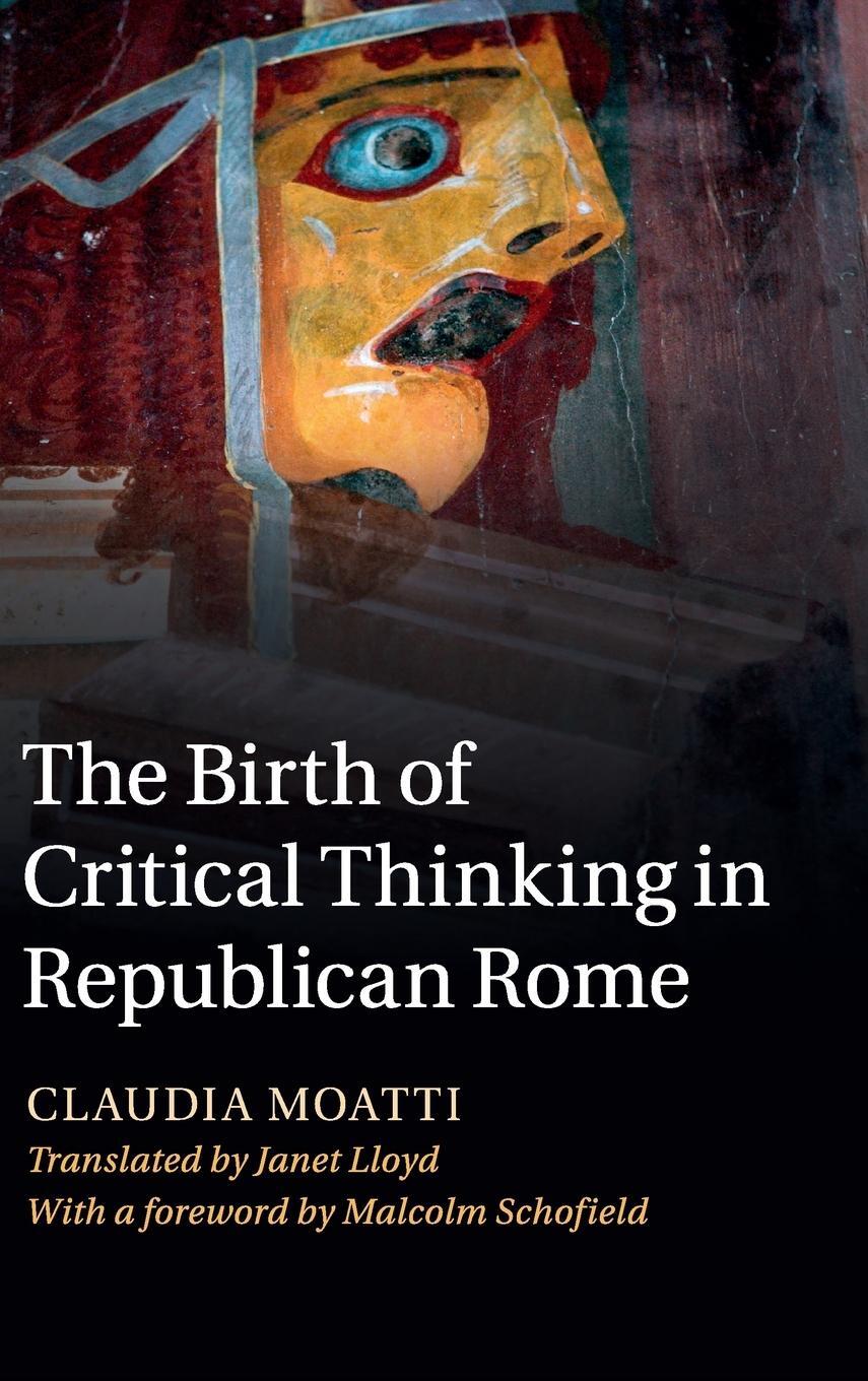 Cover: 9780521895781 | The Birth of Critical Thinking in Republican Rome | Claudia Moatti