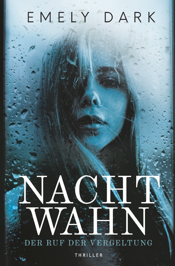 Cover: 9783750270794 | Nachtwahn - Der Ruf der Vergeltung | Emely Dark | Taschenbuch | 324 S.