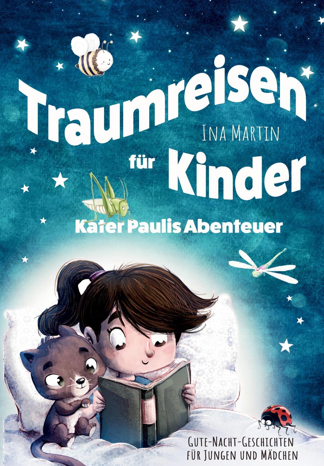 Cover: 9783347816060 | Kater Paulis Abenteuer! Traumreisen für Kinder! | Ina Martin | Buch