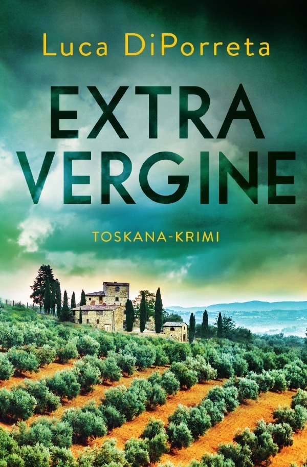 Cover: 9783753160993 | Extra Vergine | Ein Toskana-Krimi | Luca DiPorreta | Taschenbuch