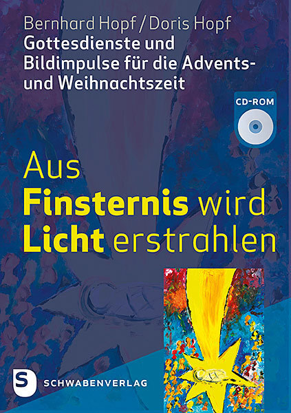 Cover: 9783796617393 | Aus Finsternis wird Licht erstrahlen, m. 1 CD-ROM | Hopf (u. a.)