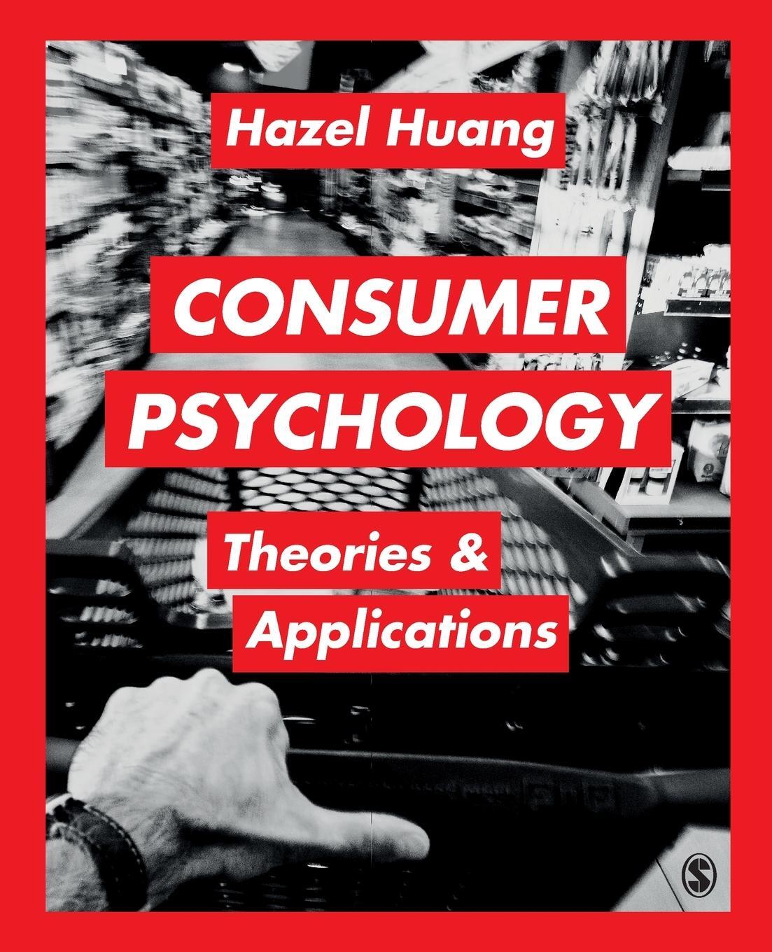 Cover: 9781473906983 | Consumer Psychology | Hazel Huang | Taschenbuch | Paperback | Englisch