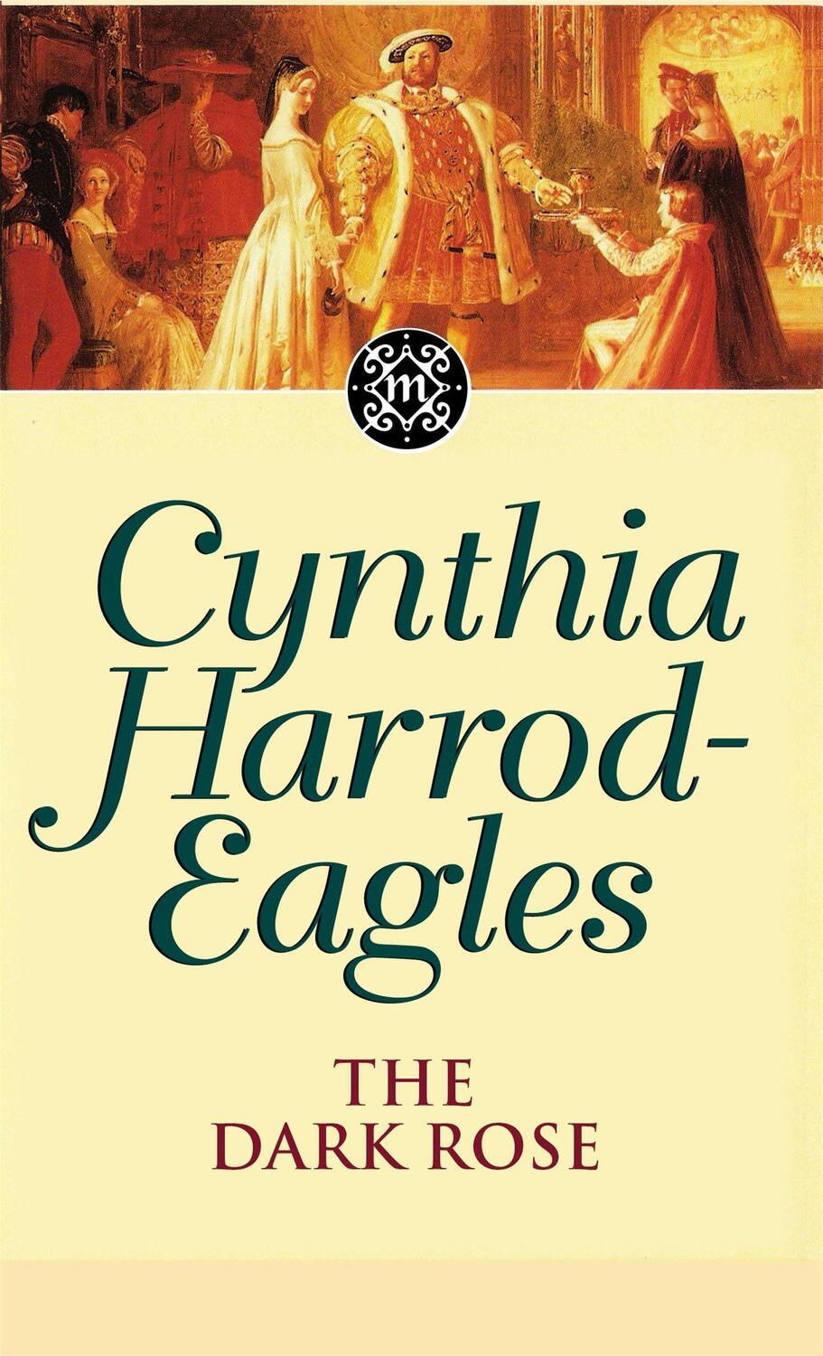 Cover: 9780751503838 | The Dark Rose | The Morland Dynasty, Book 2 | Cynthia Harrod-Eagles