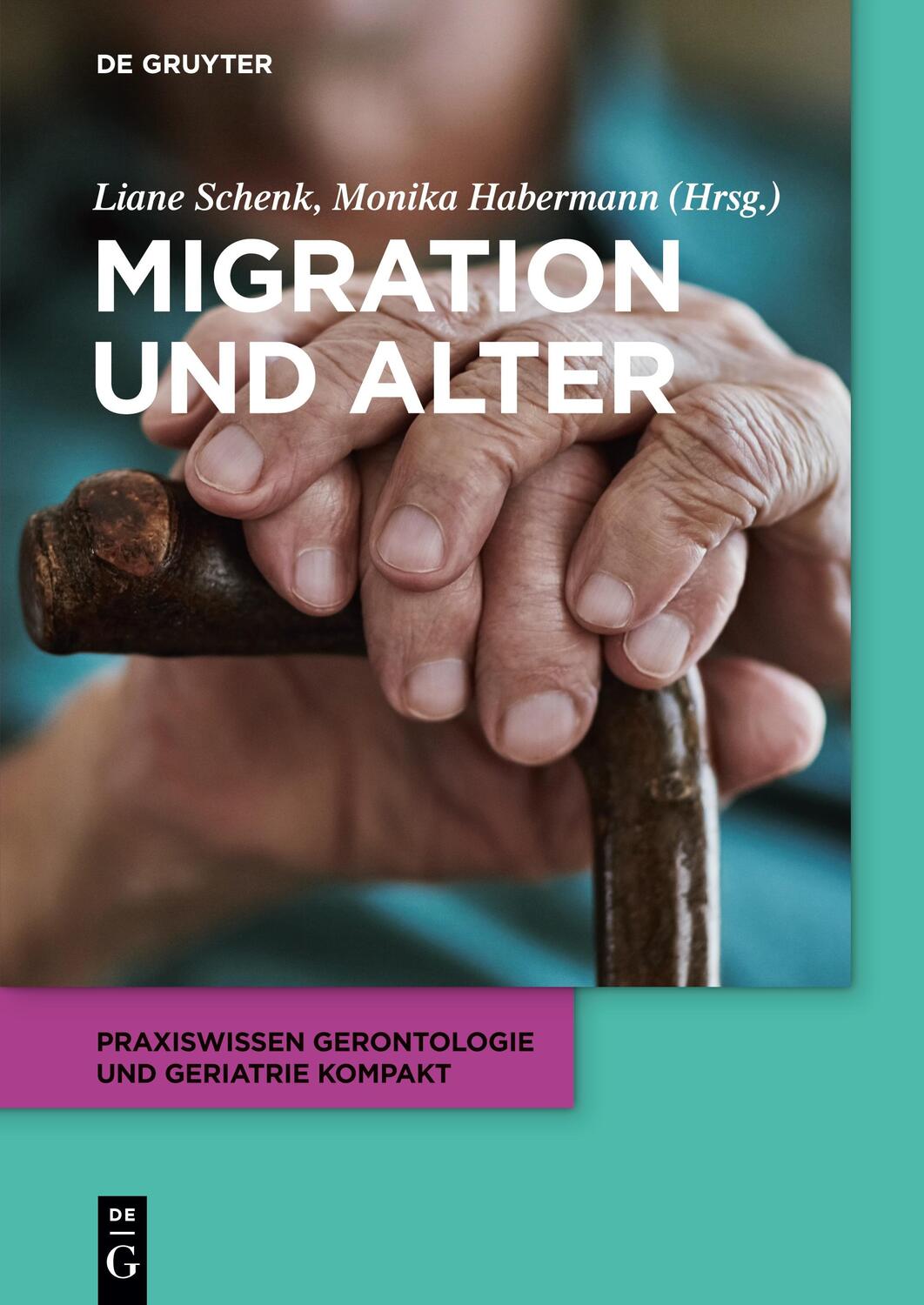 Cover: 9783110560930 | Migration und Alter | Liane Schenk (u. a.) | Taschenbuch | Paperback