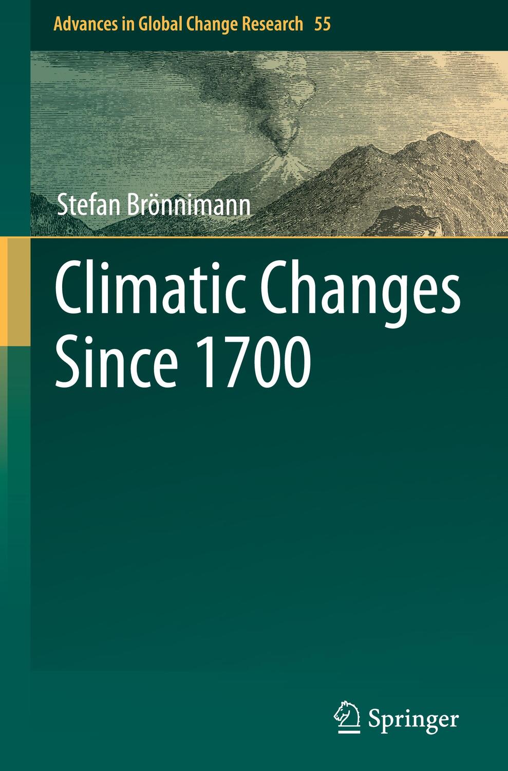 Cover: 9783319190419 | Climatic Change Since 1700 | Stefan Brönnimann | Buch | Englisch