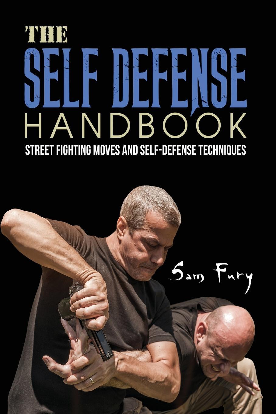 Cover: 9781925979473 | The Self-Defense Handbook | Sam Fury (u. a.) | Taschenbuch | Paperback