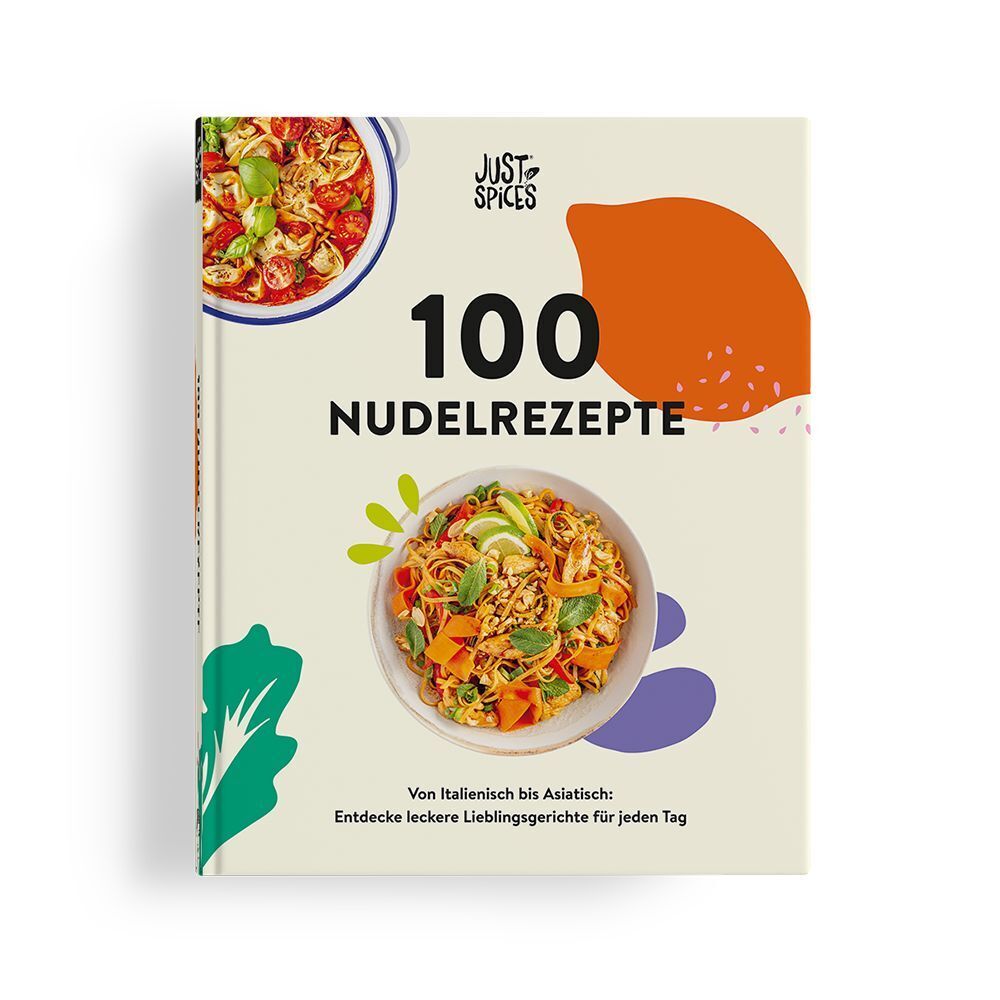 Cover: 9783982449401 | 100 Nudelrezepte | Just Spices GmbH | Buch | 260 S. | Deutsch | 2023