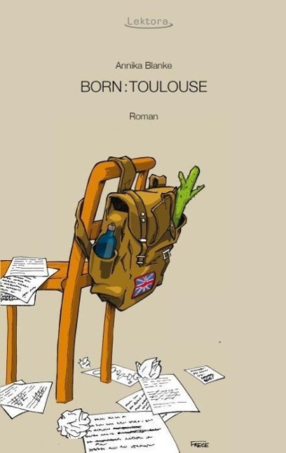 Cover: 9783938470879 | Born: Toulouse | Annika Blanke | Taschenbuch | 186 S. | Deutsch | 2012