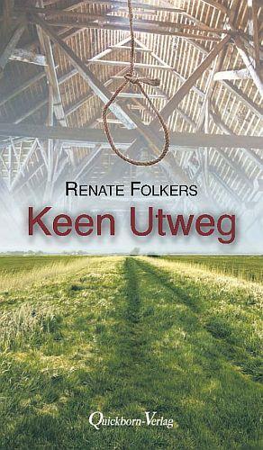 Cover: 9783876514406 | Keen Utweg | Ein plattdeutscher Krimi | Renate Folkers | Taschenbuch