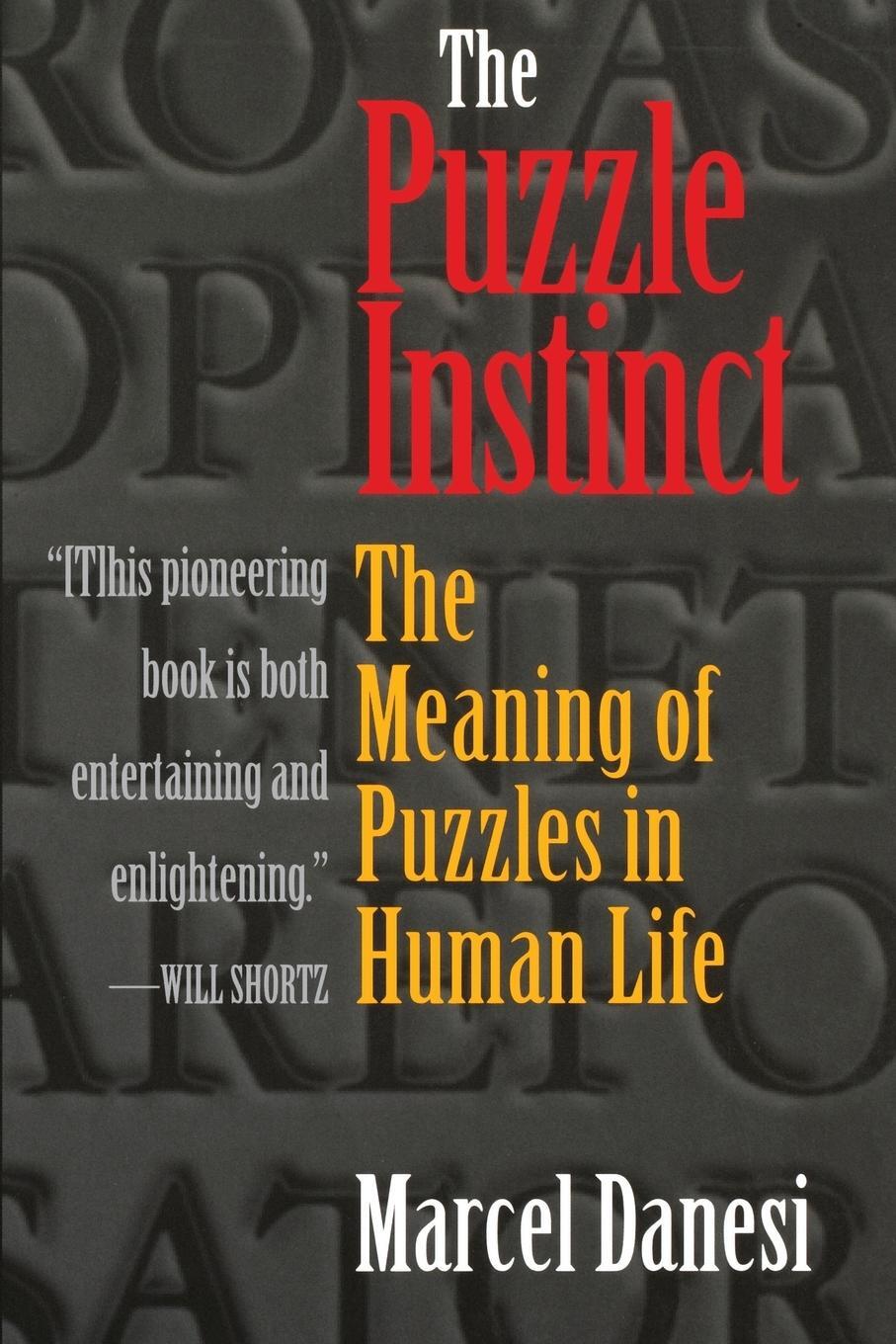 Cover: 9780253217080 | The Puzzle Instinct | The Meaning of Puzzles in Human Life | Danesi