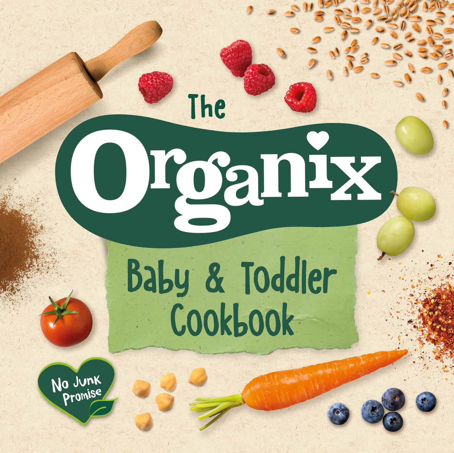 Cover: 9781529103939 | The Organix Baby and Toddler Cookbook: 80 Tasty Recipes for Your...