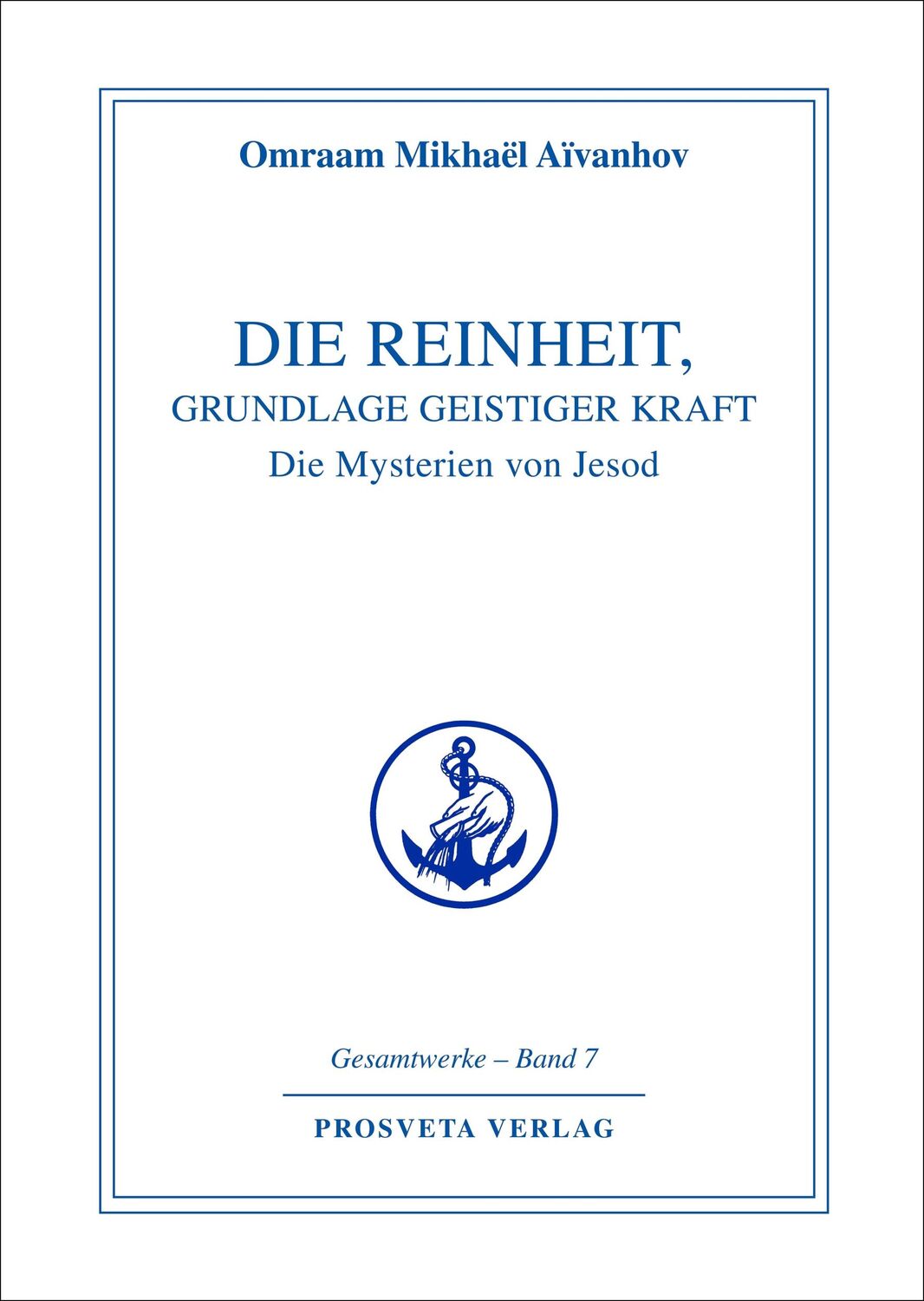 Cover: 9783895150708 | Die Reinheit, Grundlage geistiger Kraft | Die Mysterien von Jesod