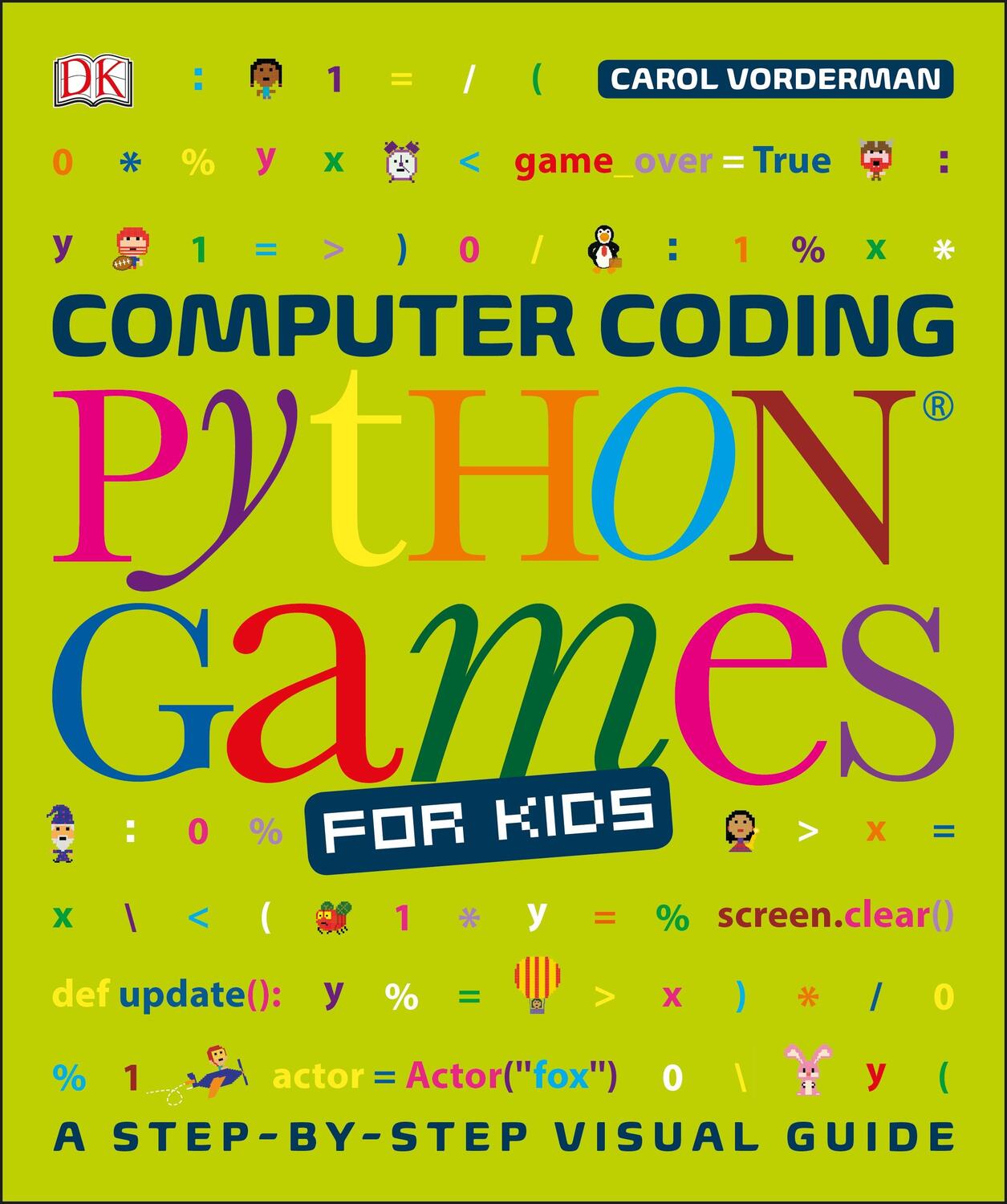 Cover: 9780241317792 | Computer Coding Python Games for Kids | Carol Vorderman | Taschenbuch