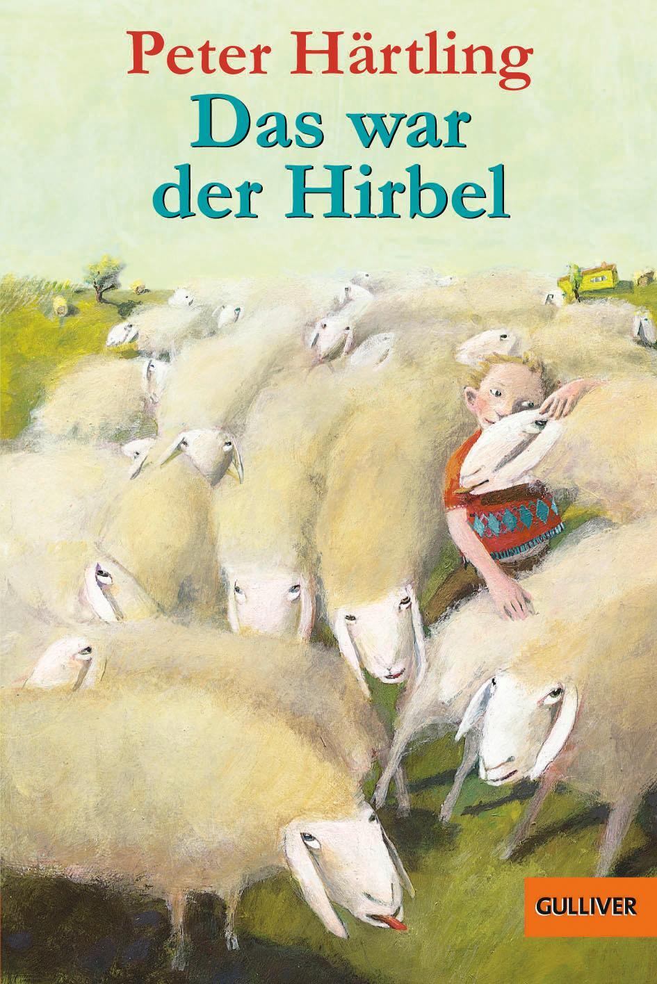Cover: 9783407782182 | Das war der Hirbel | Peter Härtling | Taschenbuch | Deutsch | 2014