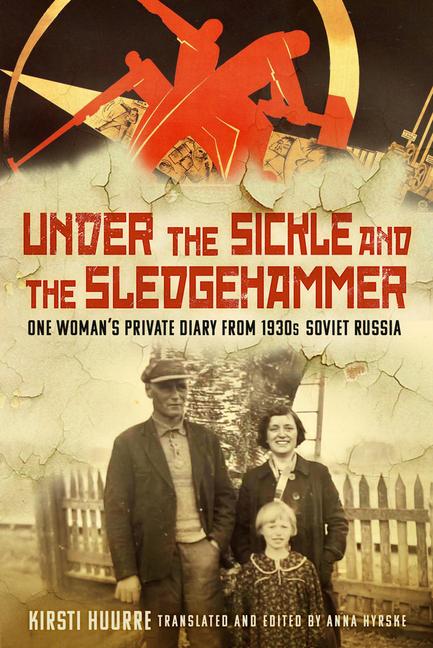 Cover: 9781803996691 | Under the Sickle and the Sledgehammer | Kirsti Huurre | Buch | 2024