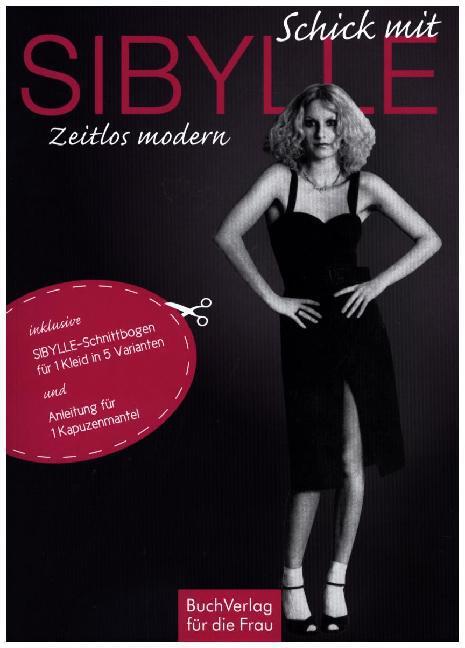 Cover: 9783897985025 | Schick mit Sibylle | Zeitlos modern | Ute Scheffler | 2016