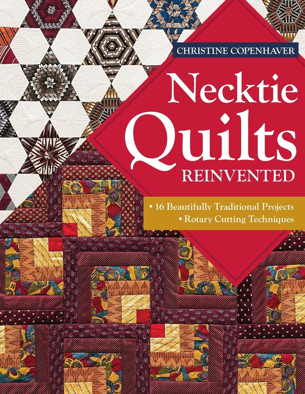 Cover: 9781607059585 | Necktie Quilts Reinvented - Print-On-Demand Edition | Copenhaver