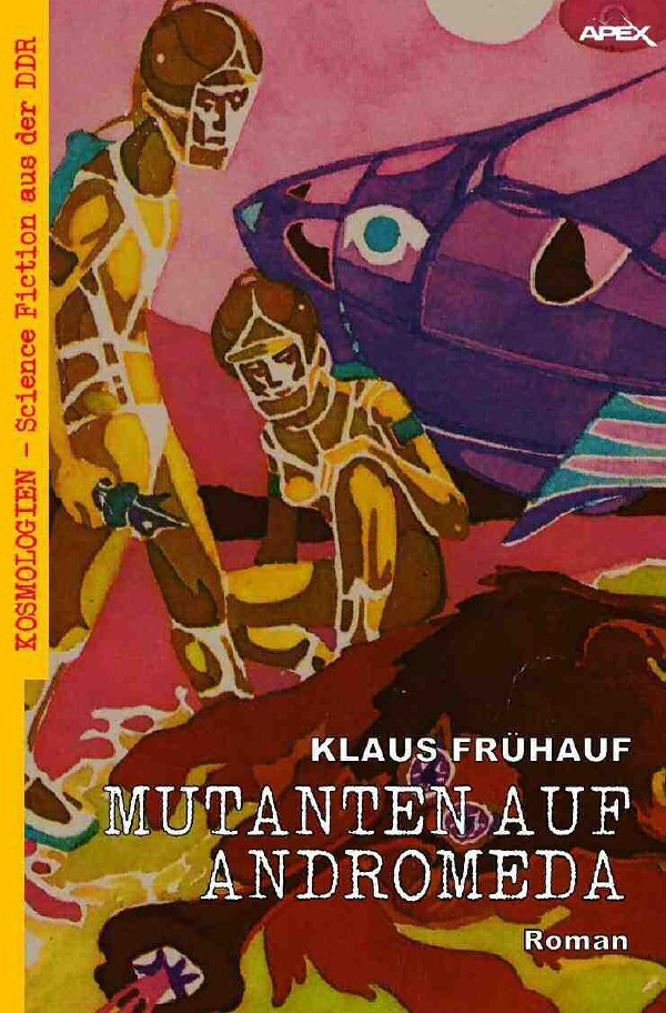 Cover: 9783756515622 | MUTANTEN AUF ANDROMEDA | Klaus Frühauf | Taschenbuch | epubli