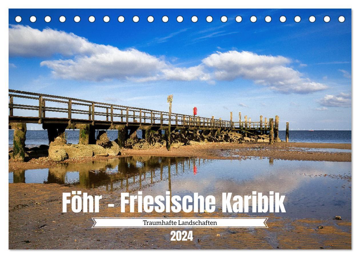 Cover: 9783383643095 | Föhr - Friesische Karibik (Tischkalender 2024 DIN A5 quer),...