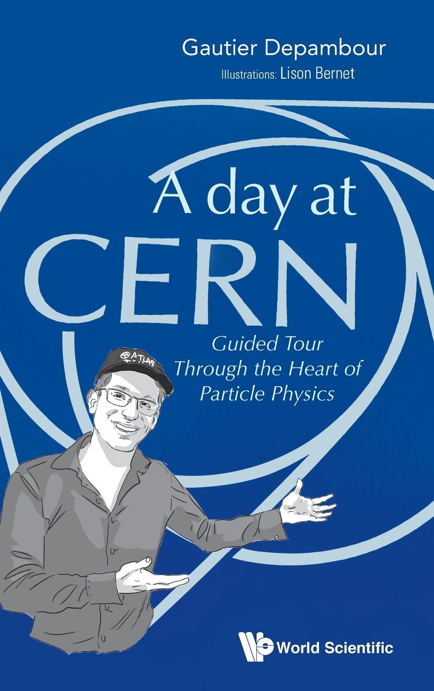 Cover: 9789811221101 | DAY AT CERN, A | Gautier Depambour | Buch | Englisch | 2020