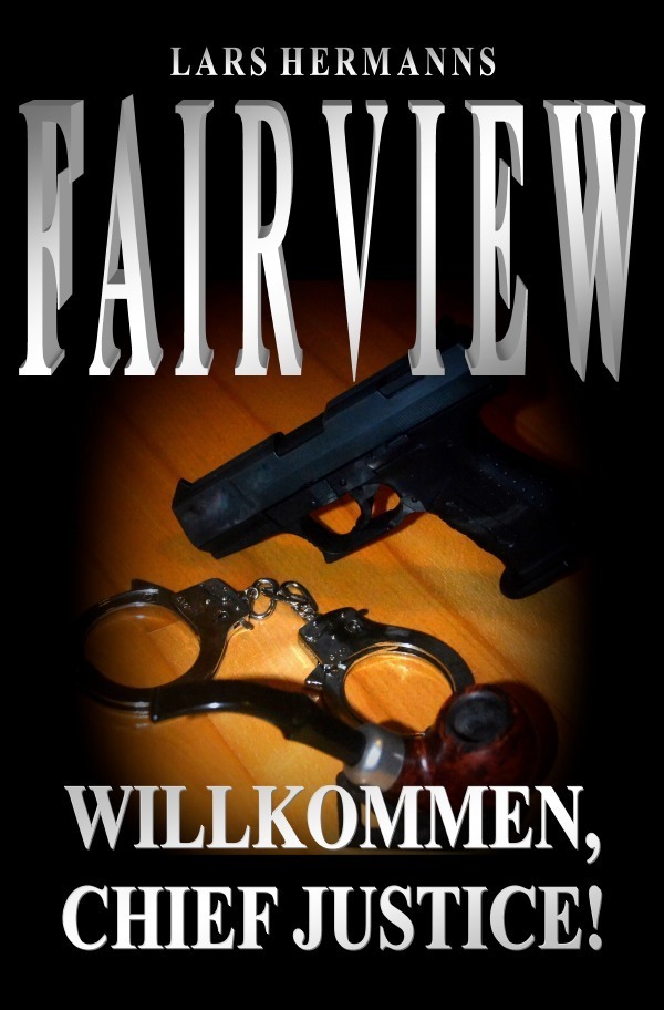 Cover: 9783745000917 | Fairview | Willkommen, Chief Justice! | Lars Hermanns | Taschenbuch