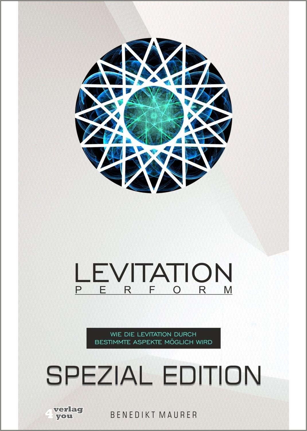Cover: 9783947183012 | Levitation PERFORM - Spezial Edition | Benedikt Maurer | Buch | 2017