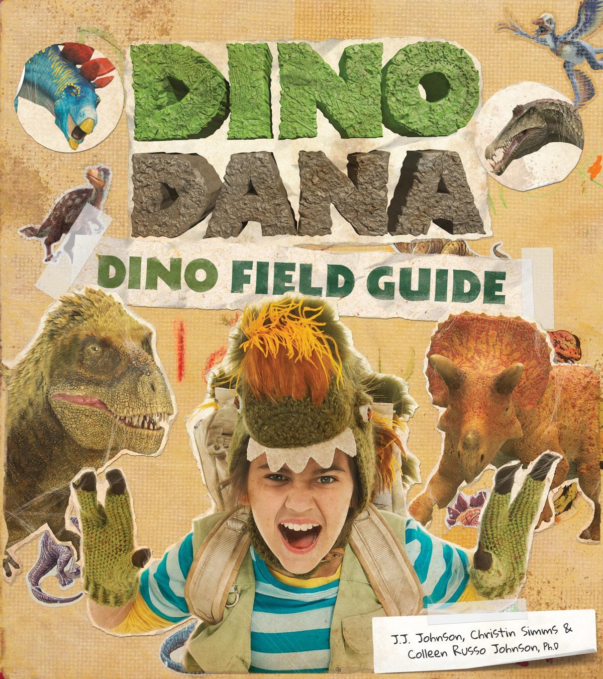 Cover: 9781642502848 | Dino Dana: Dino Field Guide (Dinosaur Gift) | J. J. Johnson (u. a.)