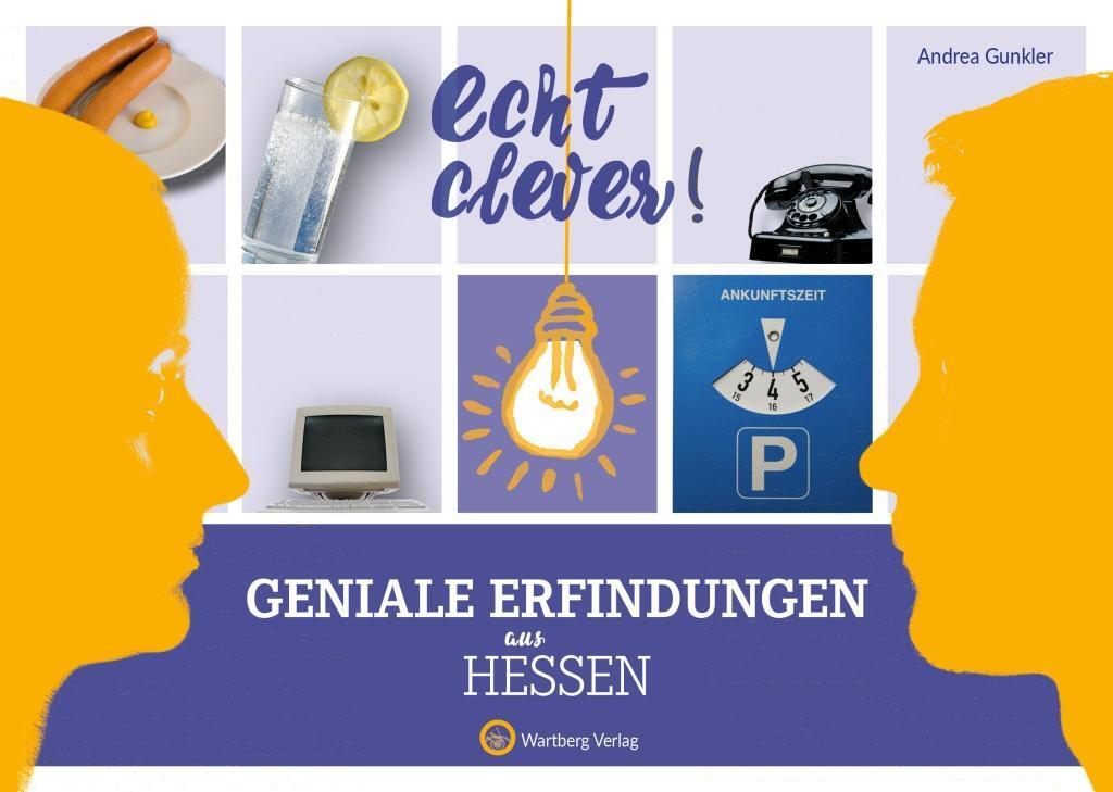 Cover: 9783831329977 | Echt clever! Geniale Erfindungen aus Hessen | Geniale Erfindungen