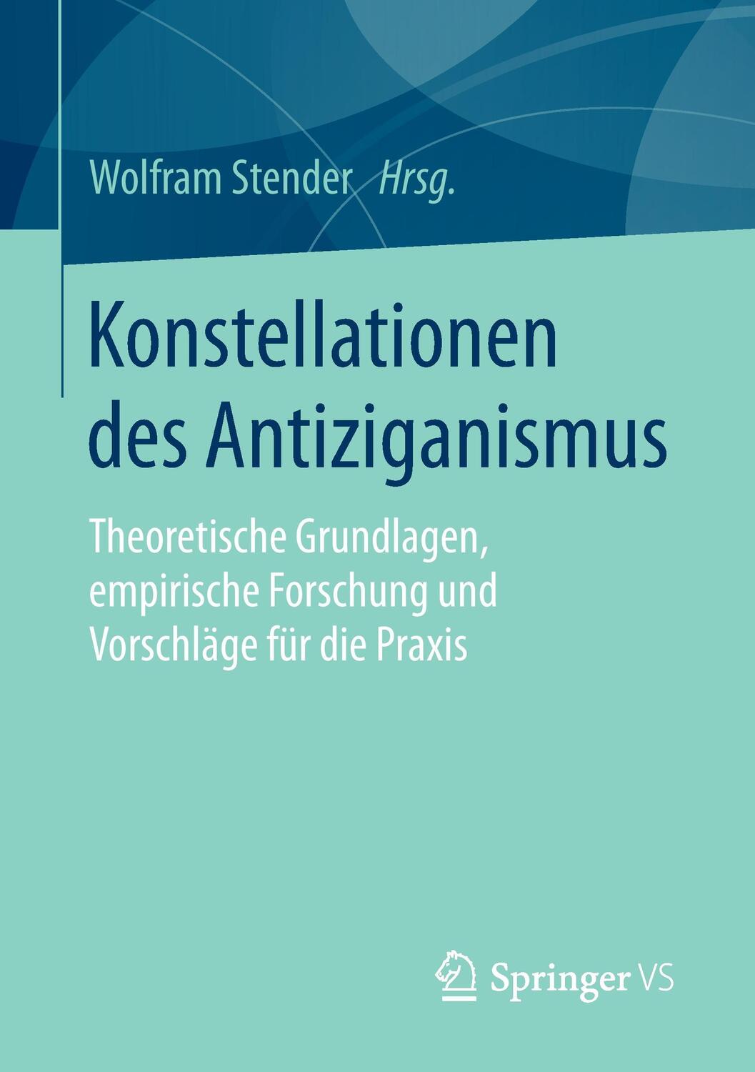 Cover: 9783658133627 | Konstellationen des Antiziganismus | Wolfram Stender | Taschenbuch
