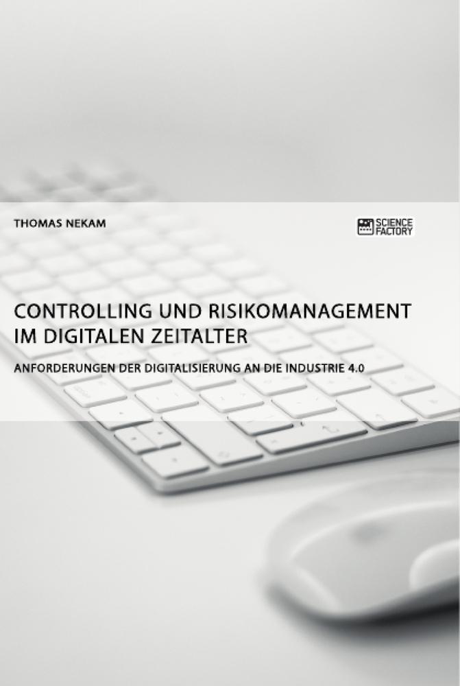 Cover: 9783956876974 | Controlling und Risikomanagement im digitalen Zeitalter....
