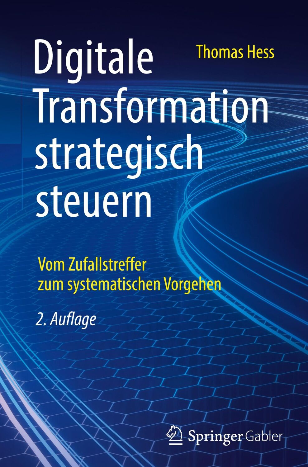 Cover: 9783658361860 | Digitale Transformation strategisch steuern | Thomas Hess | Buch | xii