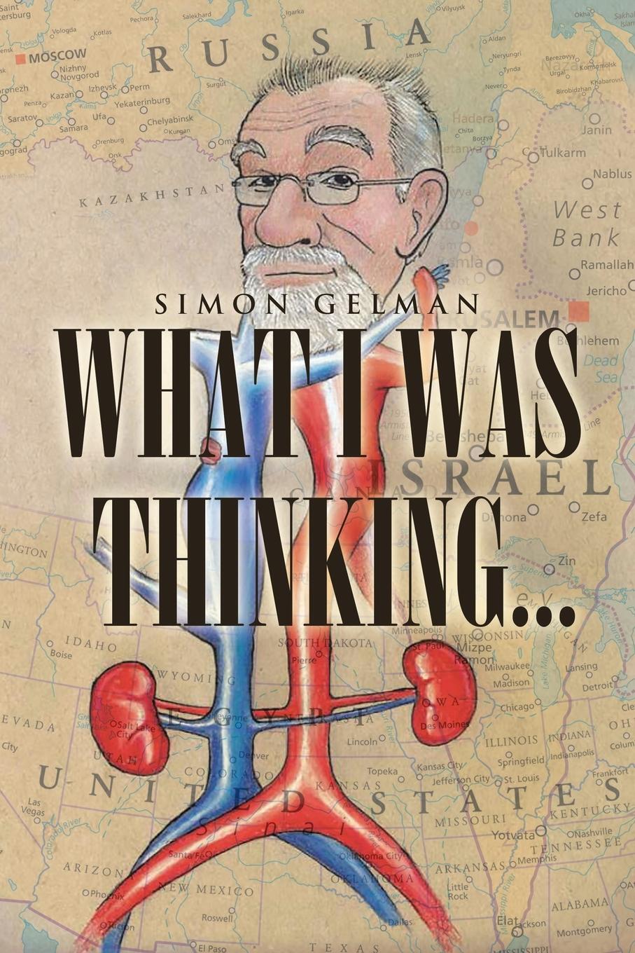 Cover: 9781647013004 | What I Was Thinking | Simon Gelman | Taschenbuch | Paperback | 2020