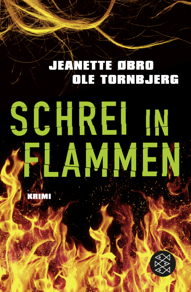 Cover: 9783596193806 | Schrei in Flammen | Krimi. Deutsche Erstausgabe | Øbro (u. a.) | Buch
