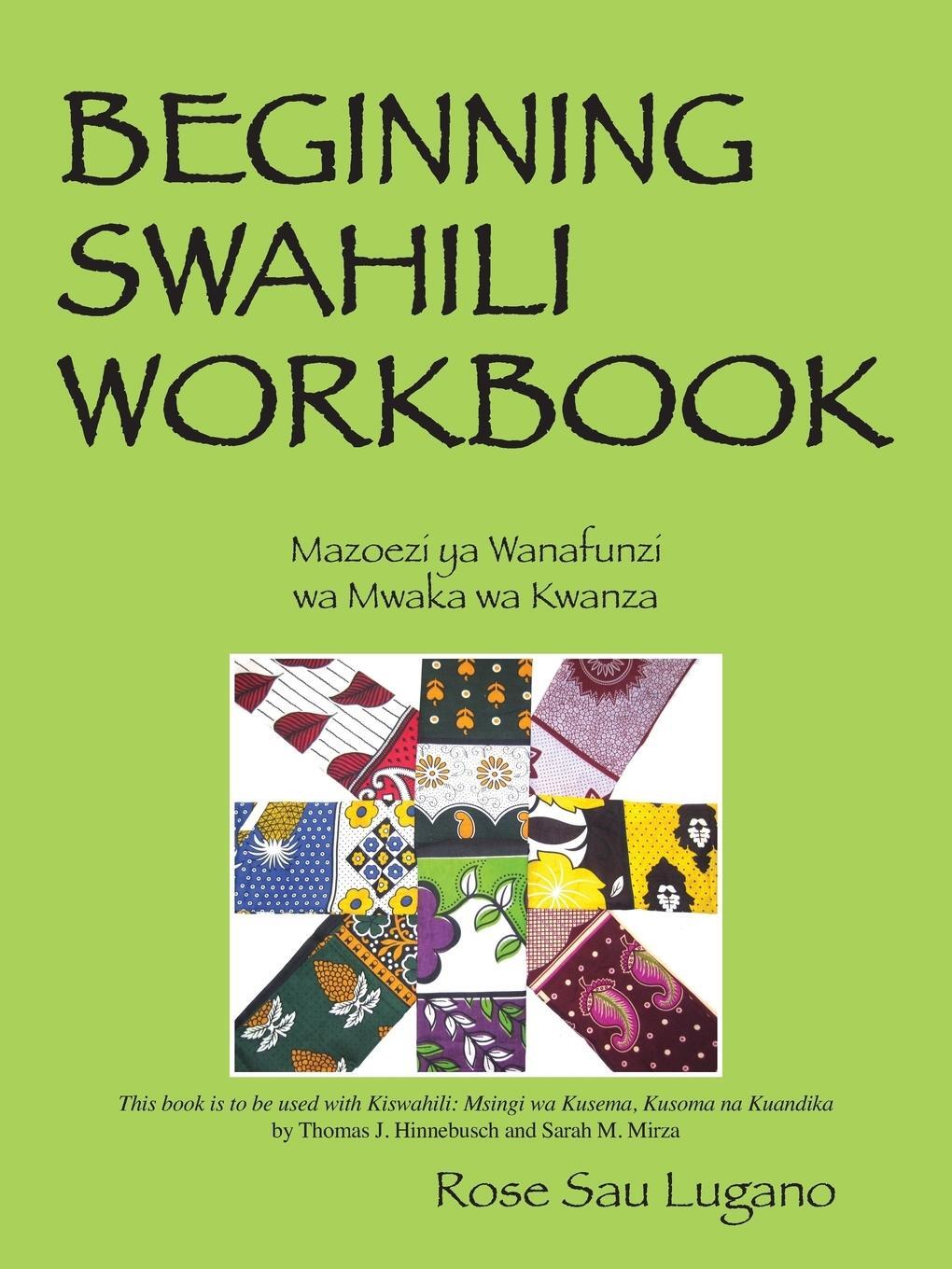 Cover: 9781478700531 | Beginning Swahili Workbook | Mazoezi YA Wanafunzi Wa Mwaka Wa Kwanza