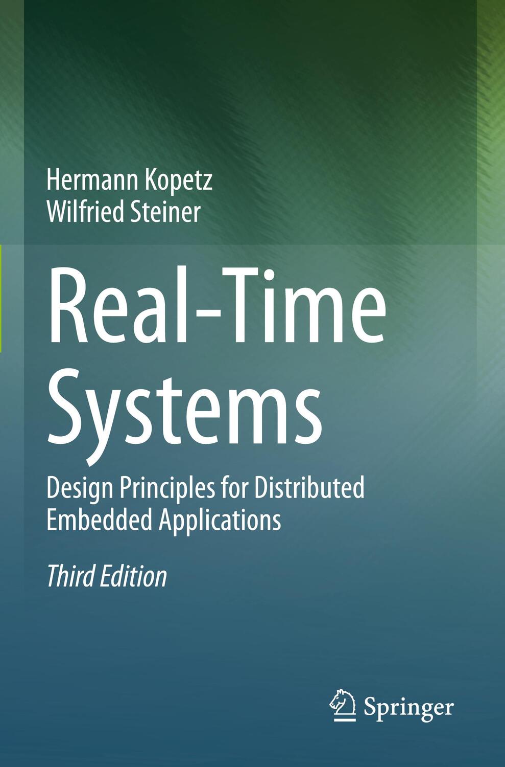 Cover: 9783031119941 | Real-Time Systems | Wilfried Steiner (u. a.) | Taschenbuch | Paperback