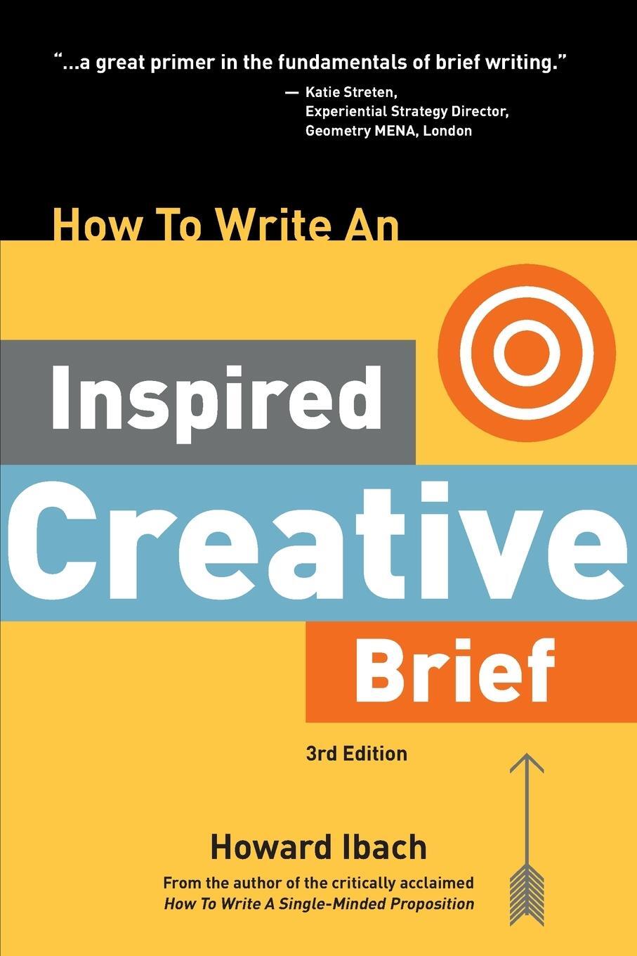 Cover: 9780578808758 | How To Write An Inspired Creative Brief, 3rd Edition | Howard Ibach